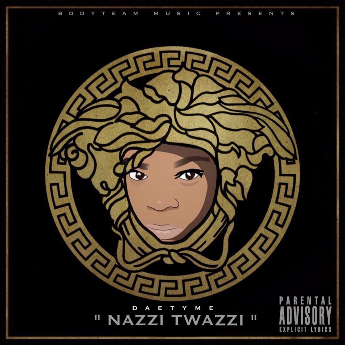 Nazzi Twazzi - Single by Daetyme album cover