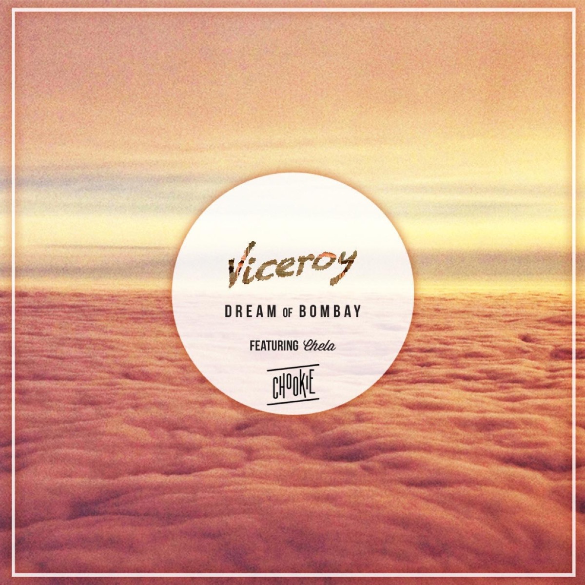 Dream of Bombay (feat. Chela) - Single by Viceroy album cover