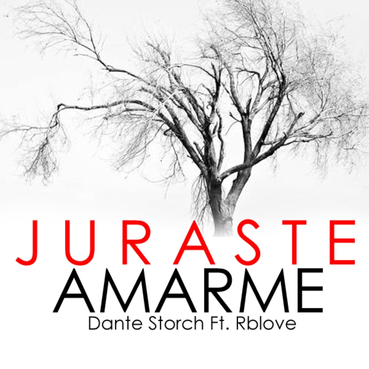 Juraste Amarme (feat. Rblove) - Single by Dante Storch album cover