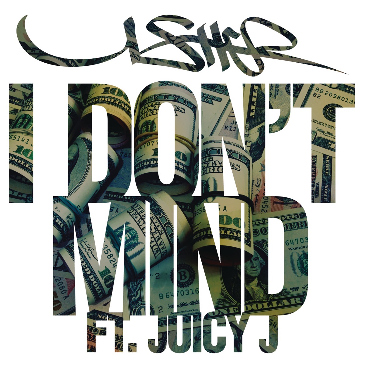I Don't Mind (feat. Juicy J) - Single by USHER album cover