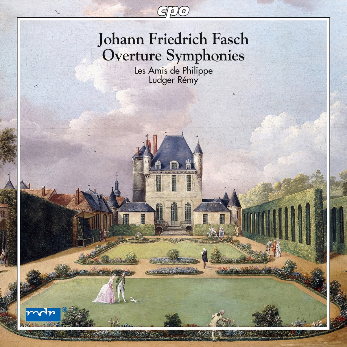 Fasch: Overture Symphonies by Les Amis de Philippe & Ludger Rémy album cover