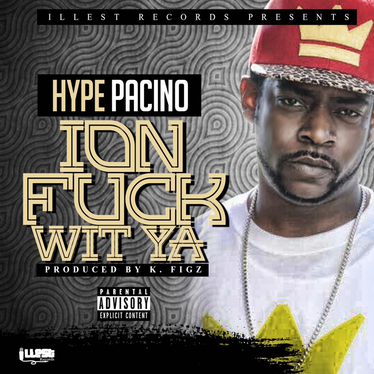 Ion Rock Wit Ya - Single by Hype Pacino album cover
