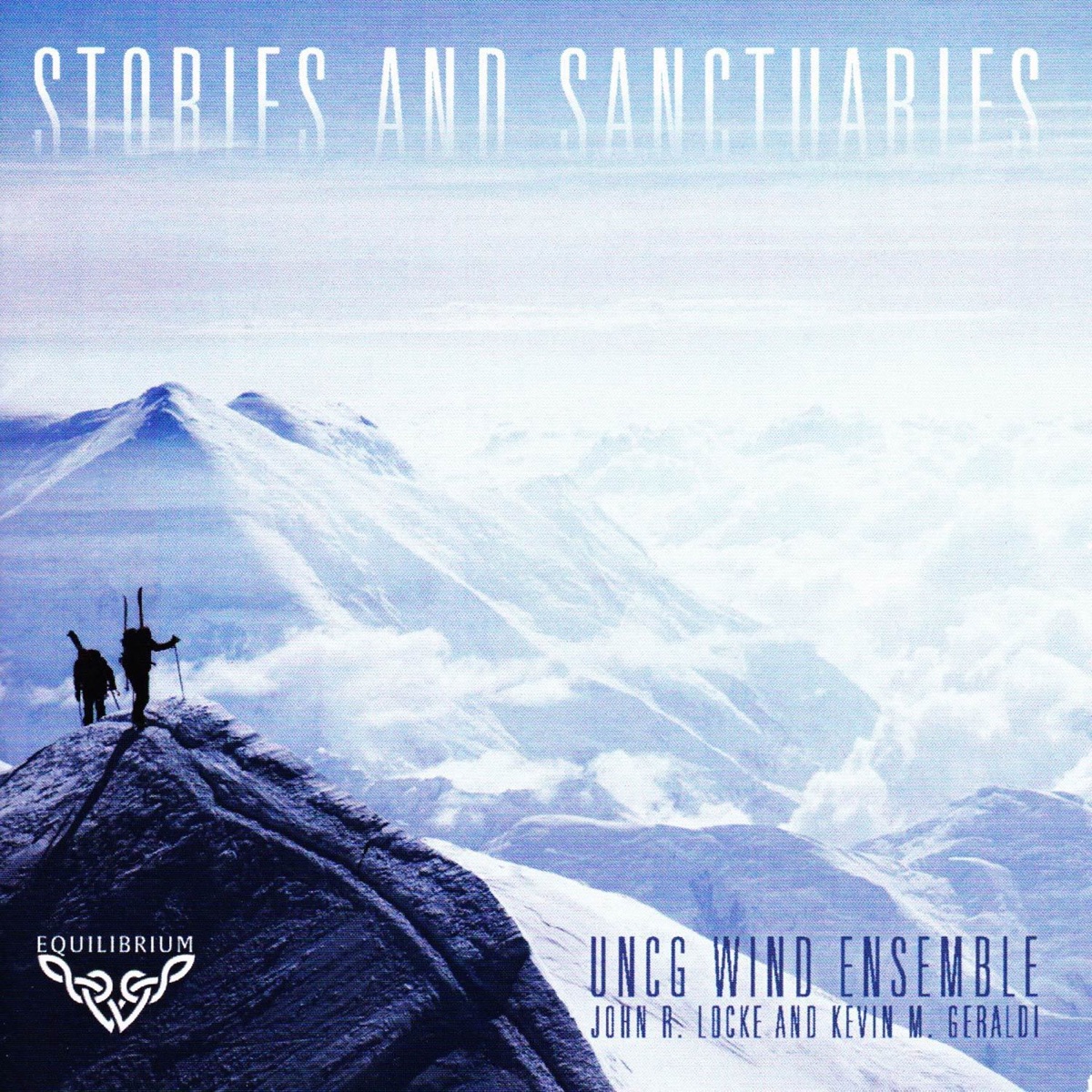 Stories and Sanctuaries by The McIver Quartet, UNCG Chamber Singers, University Chorale, University Glee Clubs, John R. Locke & Kevin M. Geraldi album cover