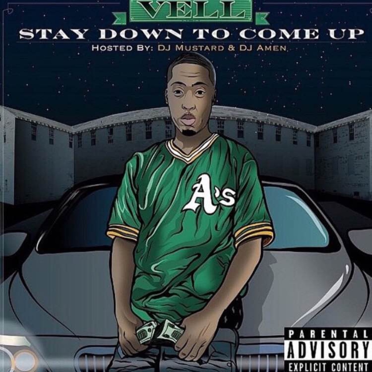 Stay Down to Come Up (Hosted By DJ Mustard & DJ Amen) by Vell album cover