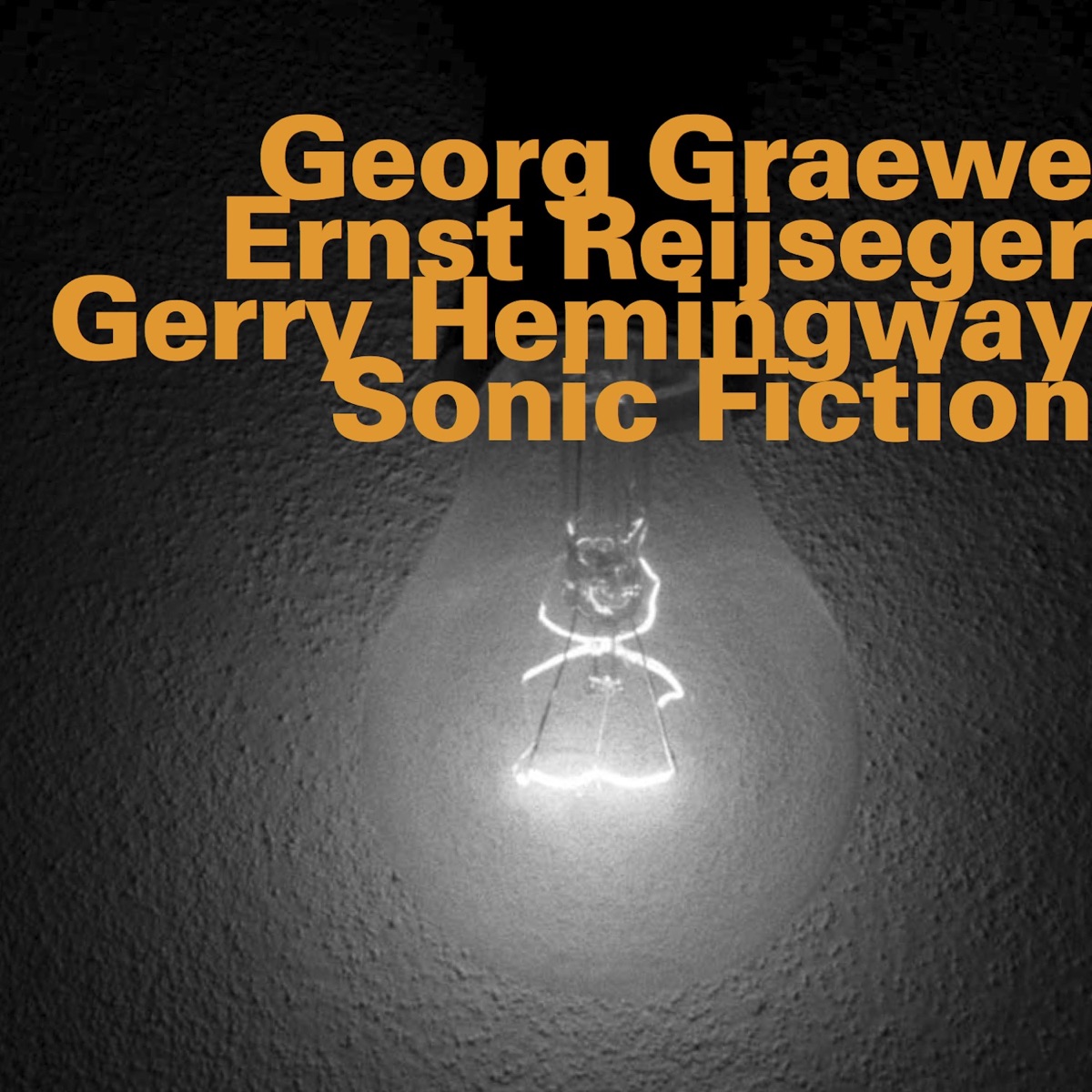 Sonic Fiction by Georg Graewe, Ernst Reijseger & Gerry Hemingway album cover