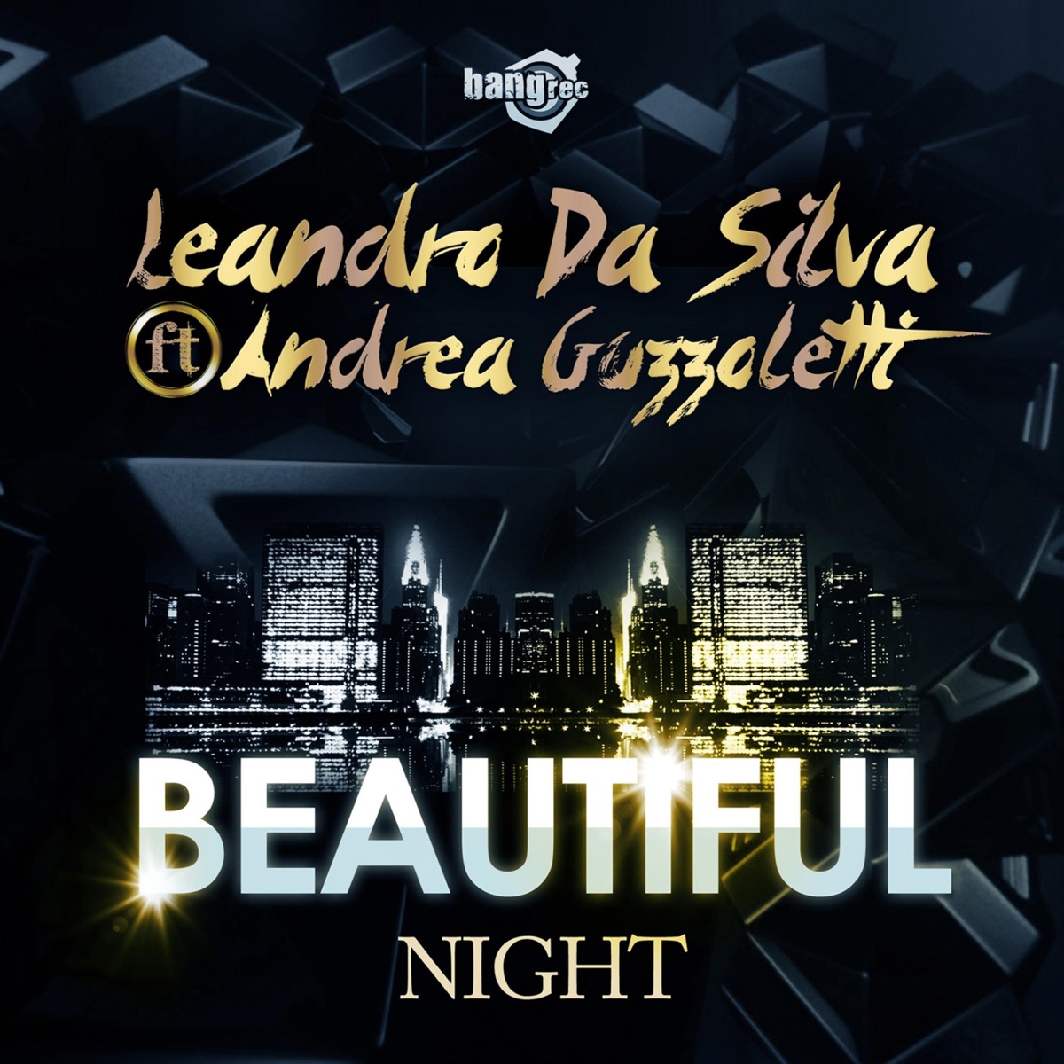 Beautiful Night (feat. Andrea Guzzoletti) - EP by Leandro Da Silva & Andrea Guzzoletti album cover