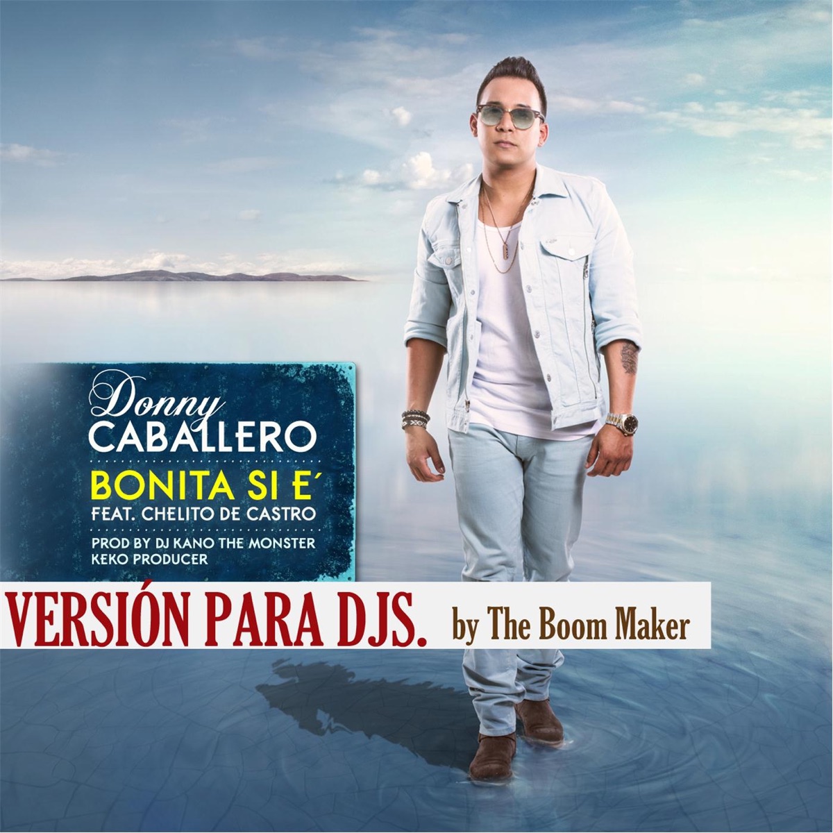 Bonita Si E' (Version para DJs) [feat. Chelito de Castro] - Single by Donny Caballero album cover