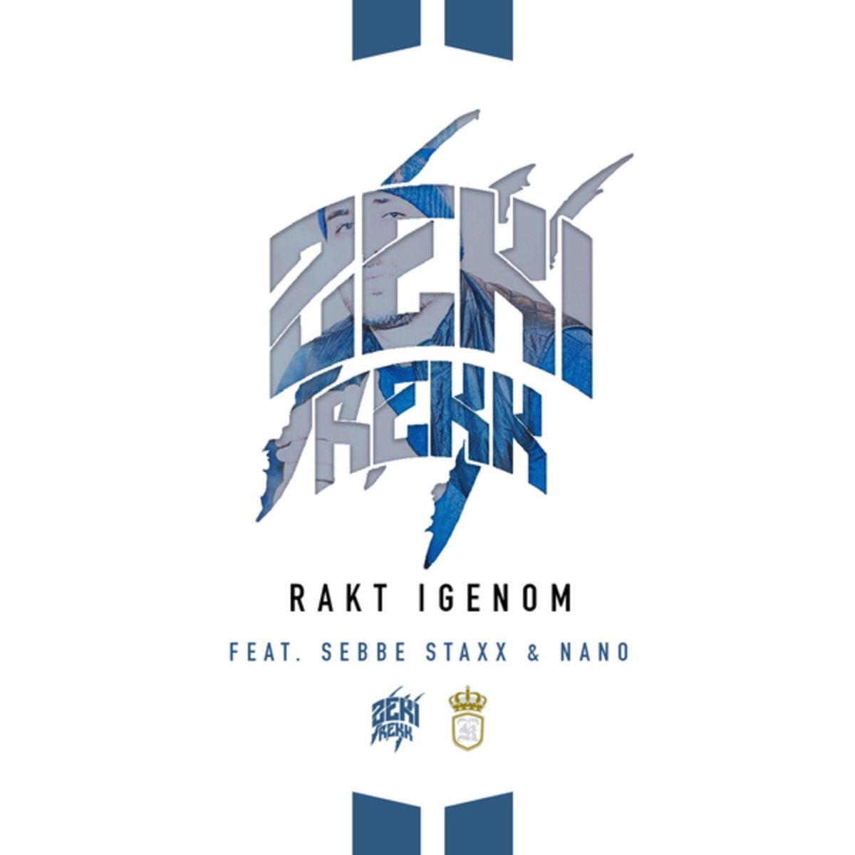 Rakt Igenom (feat. Nano & Sebbe Staxx) - Single by ZEKI album cover
