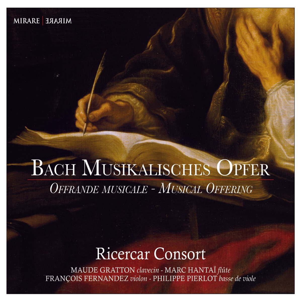 Bach: The Musical Offering, BWV 1079 by Ricercar Consort, Philippe Pierlot, Maude Gratton, Marc Hantaï & Francois Fernandez album cover