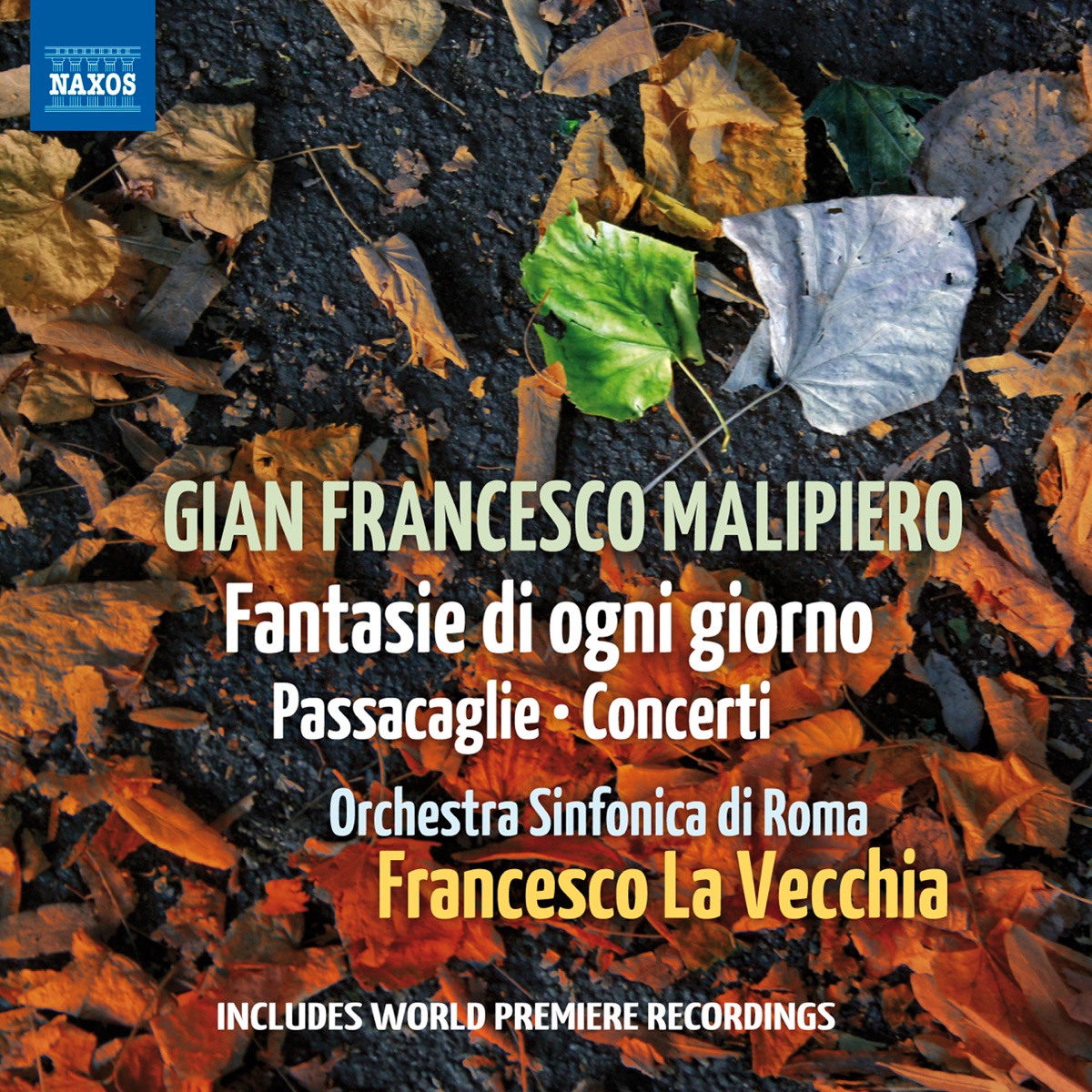 Malipiero: Fantasie di ogni giorno, Passacaglie & Concerti by Orchestra Sinfonica di Roma & Francesco La Vecchia album cover
