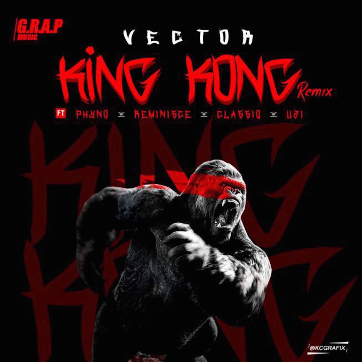 King Kong (Remix) [feat. Phyno, Reminisce, ClassiQ & UZI] - Single by Vector album cover