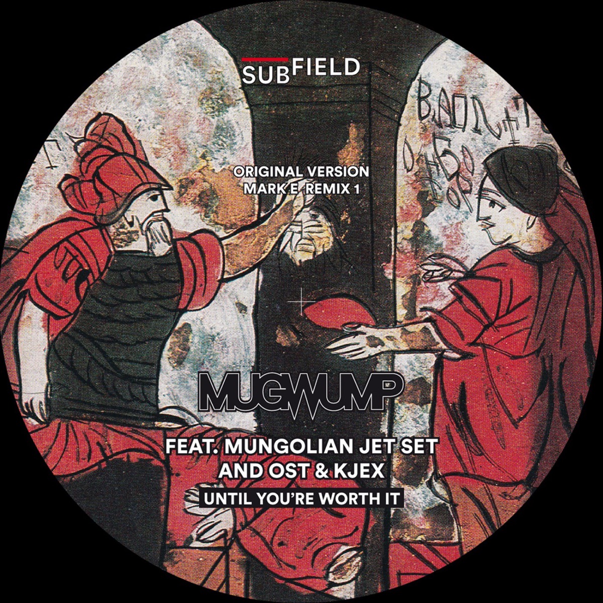 Until You're Worth It (feat. Mungolian Jet Set & Ost & Kjex) - Single by Mugwump album cover