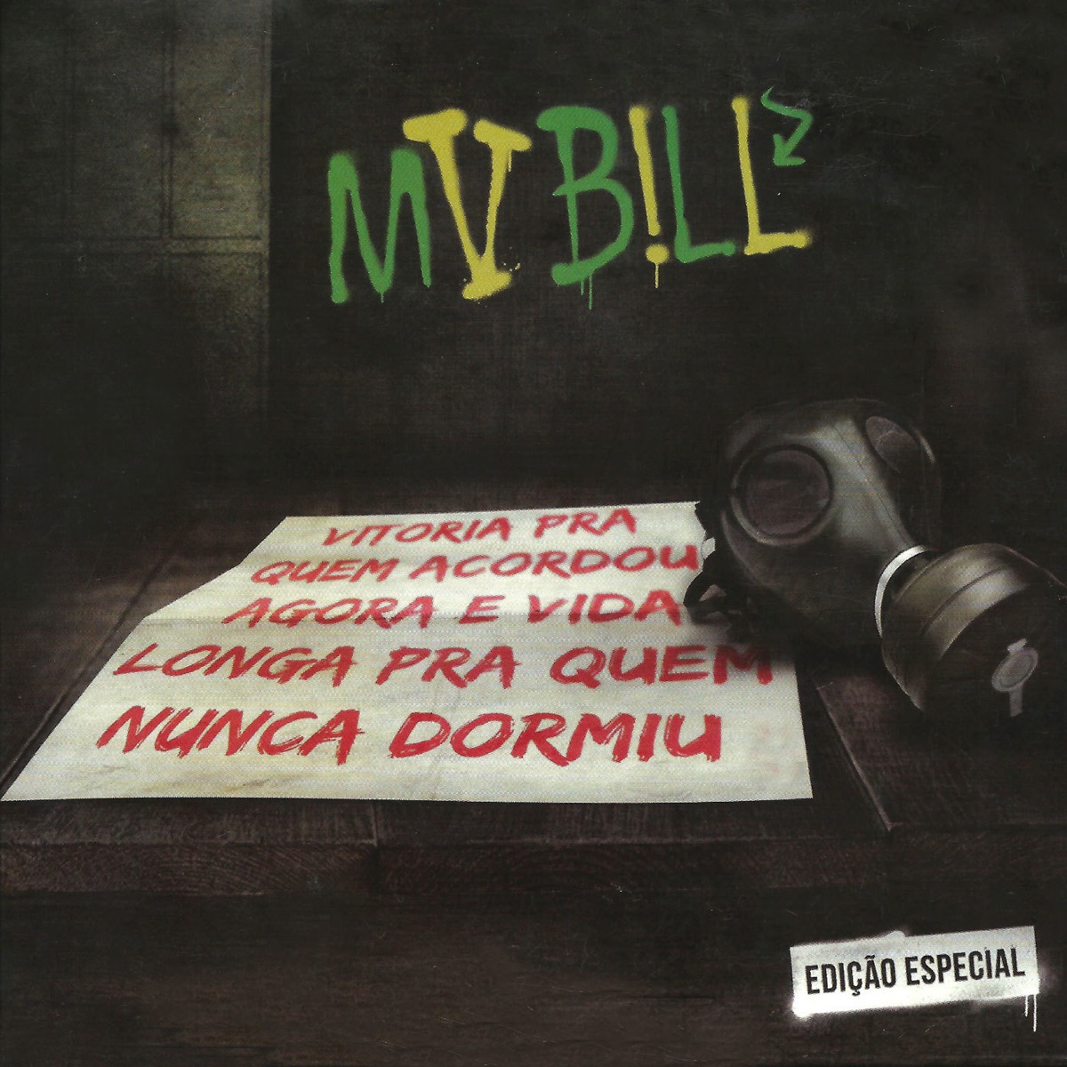Vitória pra Quem Acordou Agora e Vida Longa pra Quem Nunca Dormiu (Edição Especial) by MV Bill album cover