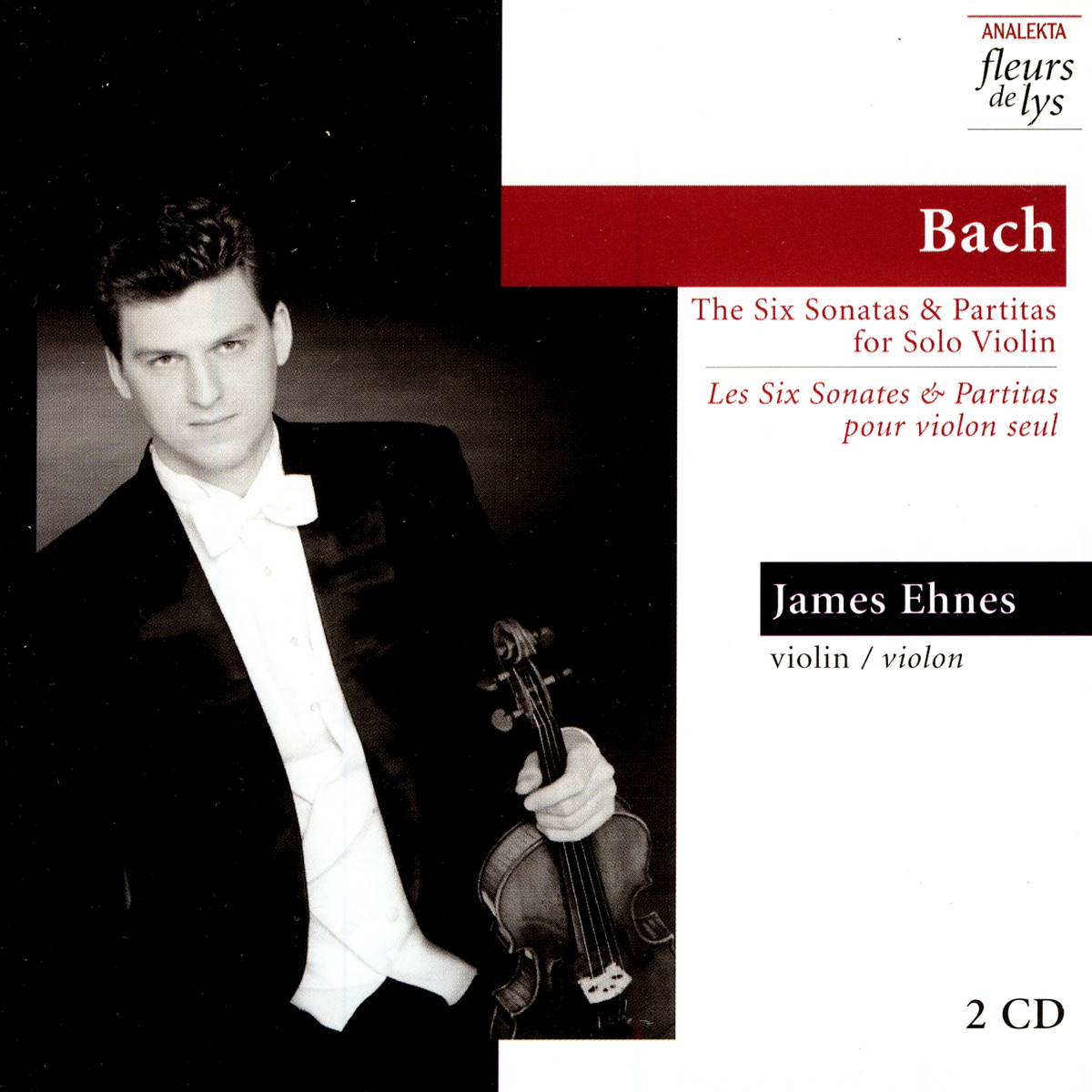 Bach: The Six Sonatas & Partitas for Solo Violin by James Ehnes album cover