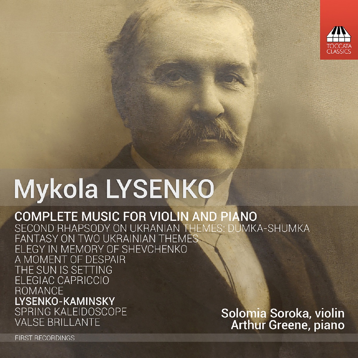Mykola Lysenko: Complete Music for Violin & Piano by Solomia Soroka & Arthur Greene album cover