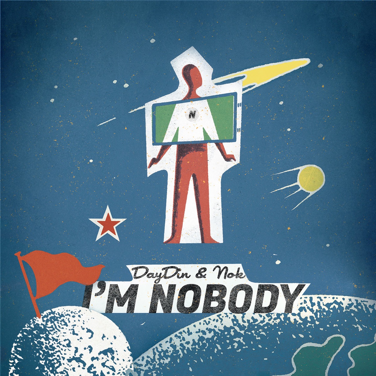 I'm Nobody - Single by Nok & Day Din album cover