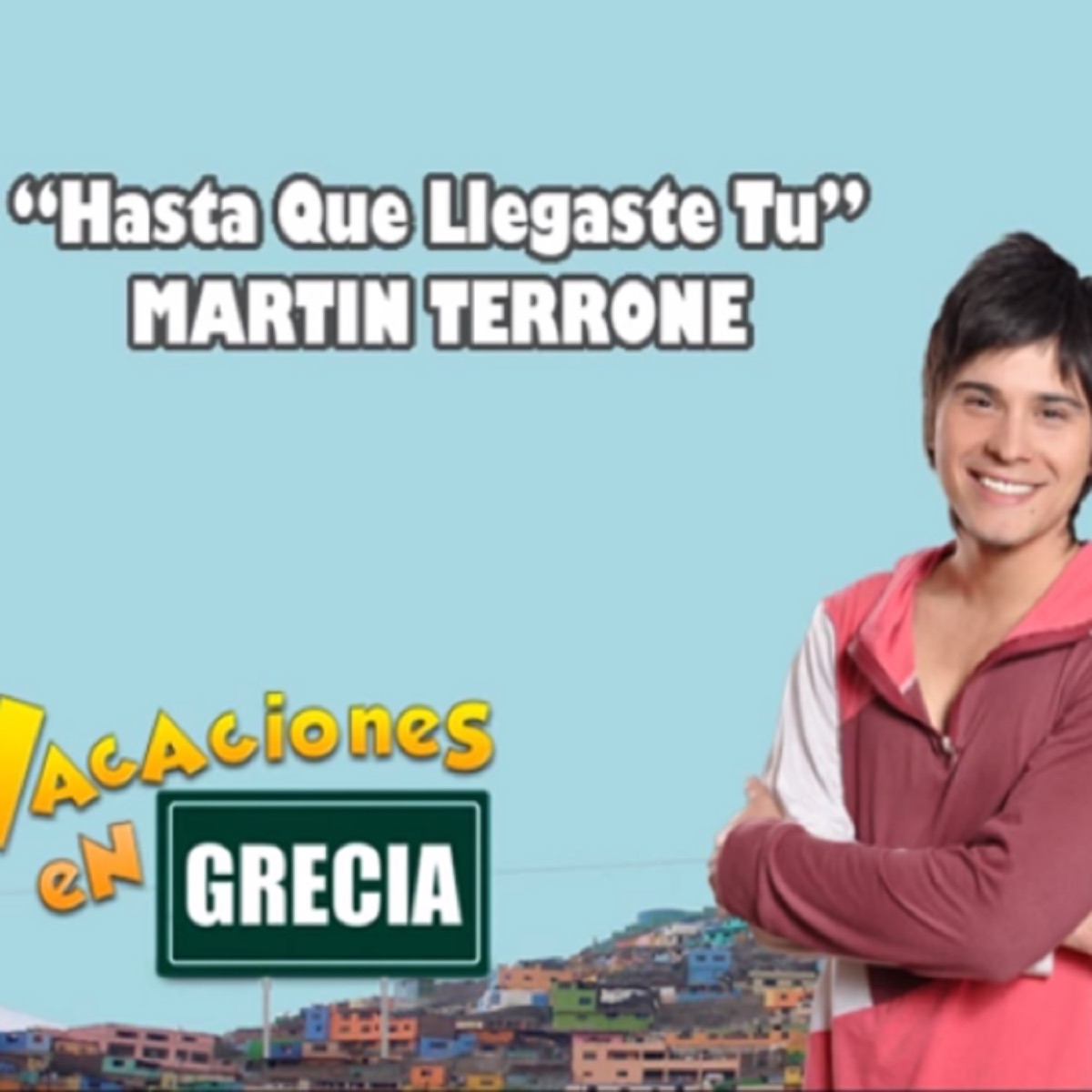Hasta Que Llegaste Tu - Single by Martin Terrone album cover