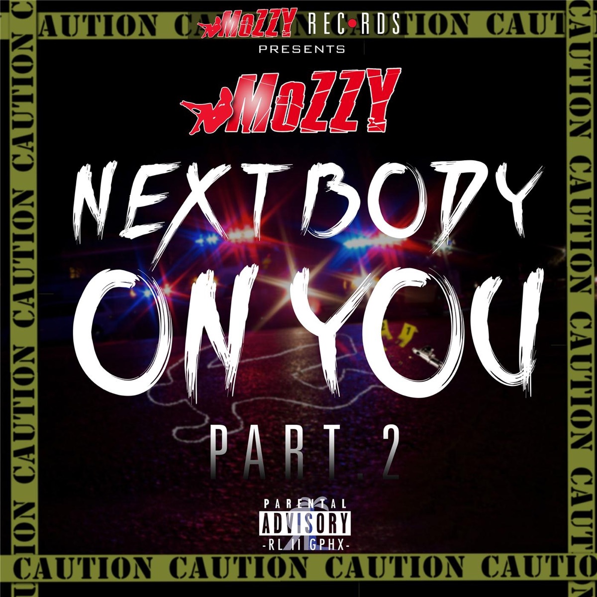 Next Body On You, Pt. 2 by Mozzy album cover artwork