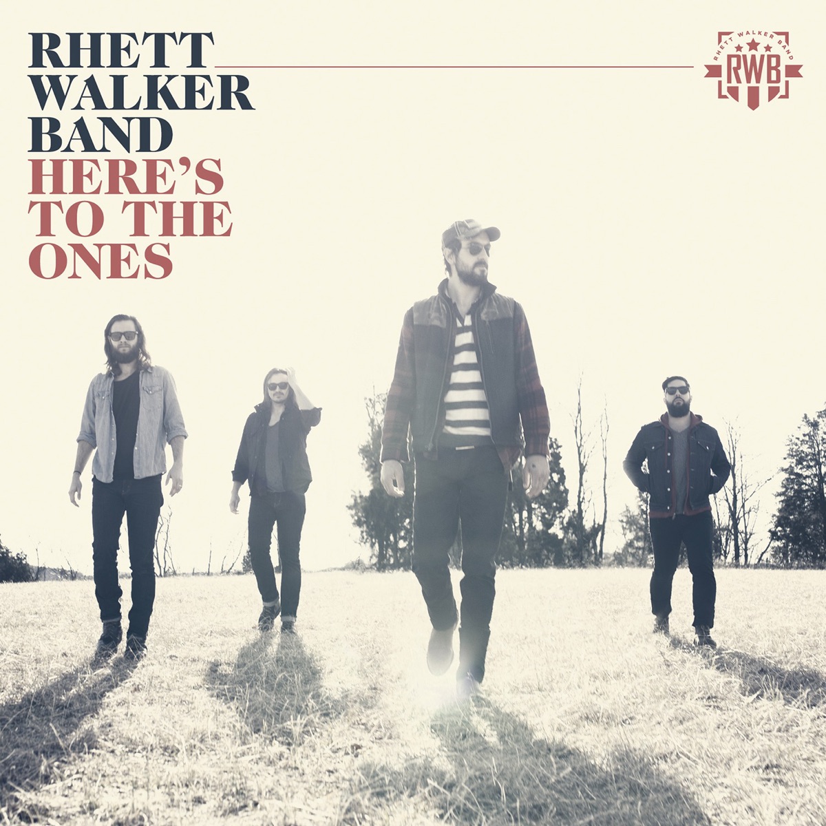 Here's to the Ones - Single by Rhett Walker Band album cover