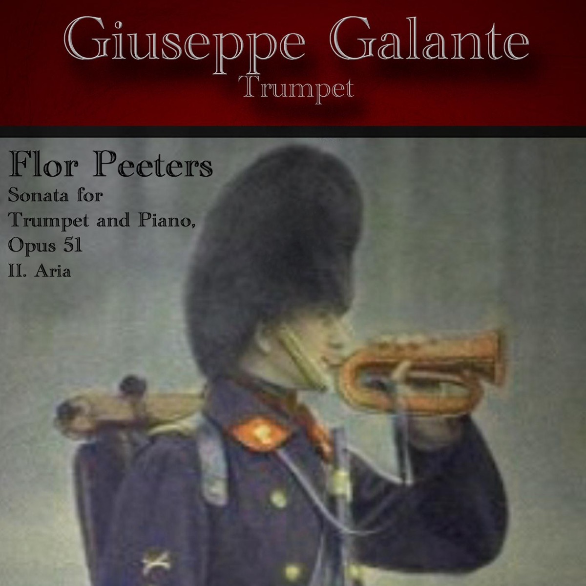 Flor Peeters: Sonata for Trumpet and Piano, Op. 51: II. Aria - Single by Giuseppe Galante album cover