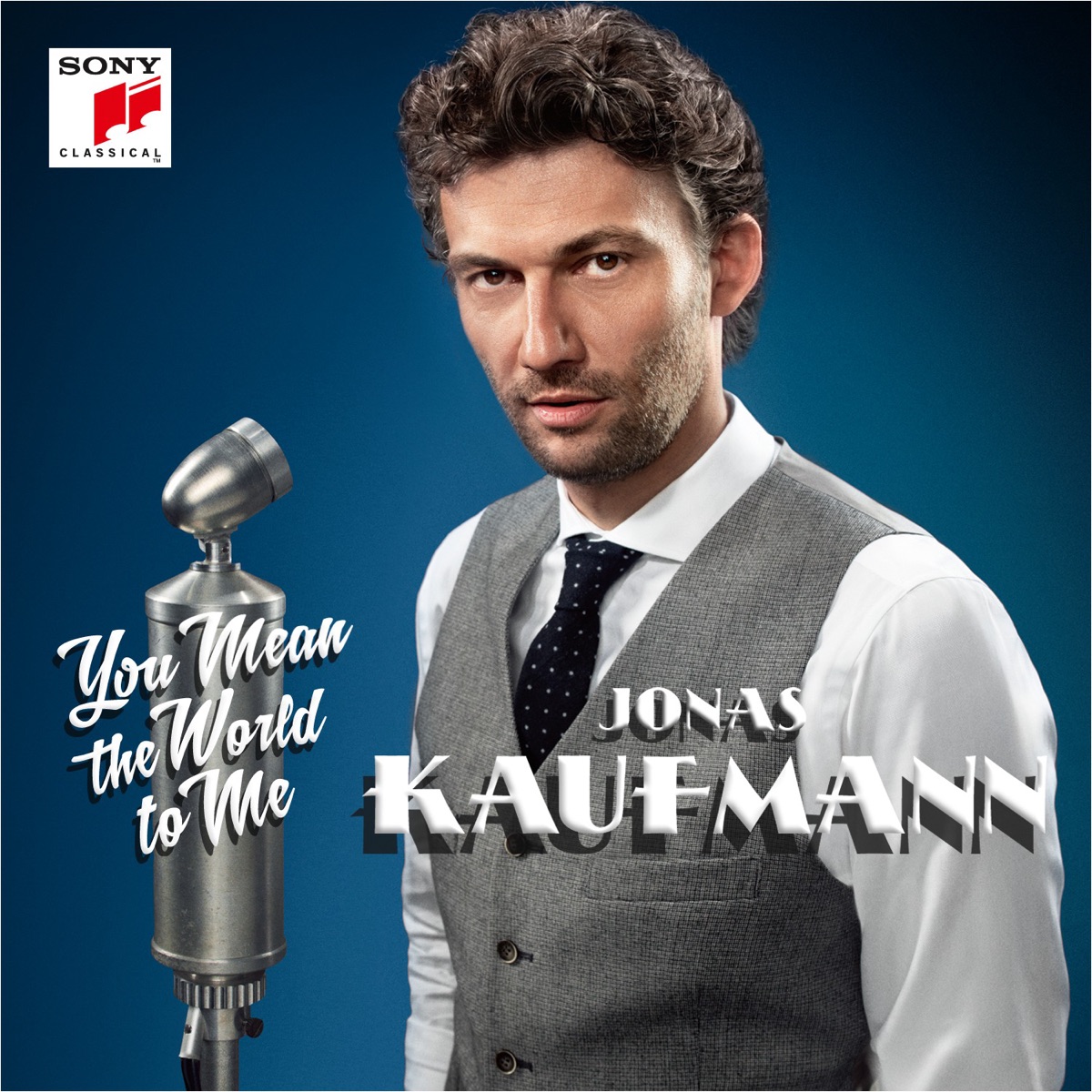 You Mean the World to Me by Jonas Kaufmann album cover
