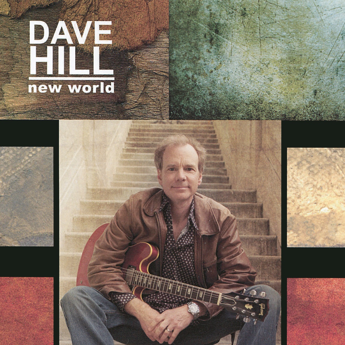 New World (feat. Russell Ferrante, Jimmy Haslip & Will Kennedy) by Dave Hill album cover