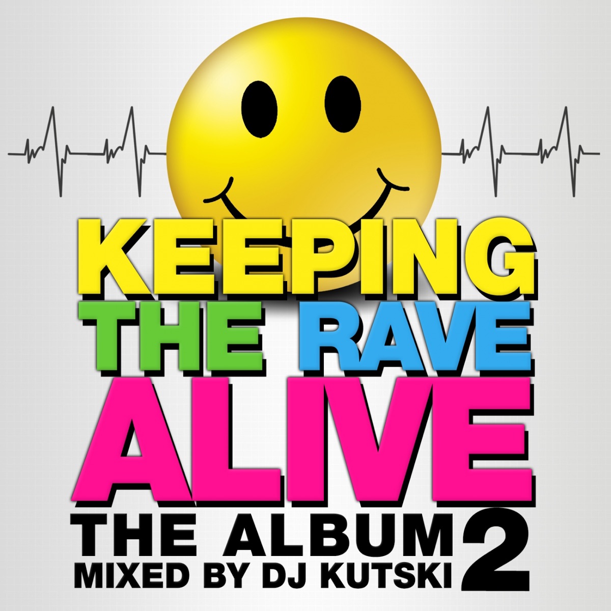 Keeping the Rave Alive: The Album, Vol. 2 by Kutski album cover