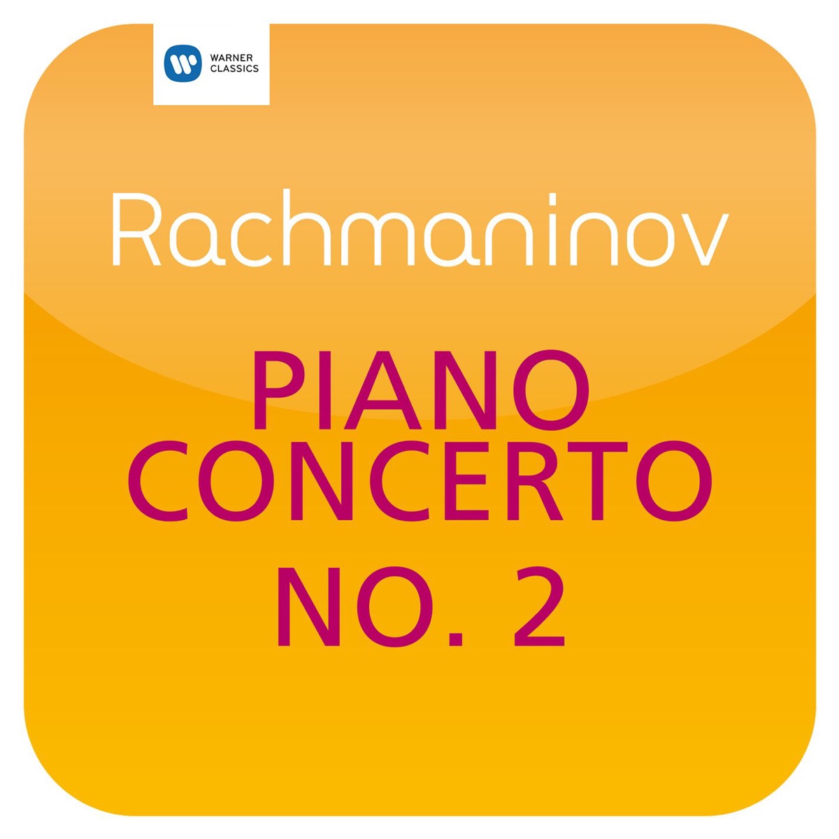 Rachmaninov: Piano Concerto No. 2 by Antonio Pappano, Berlin Philharmonic & Leif Ove Andsnes album cover