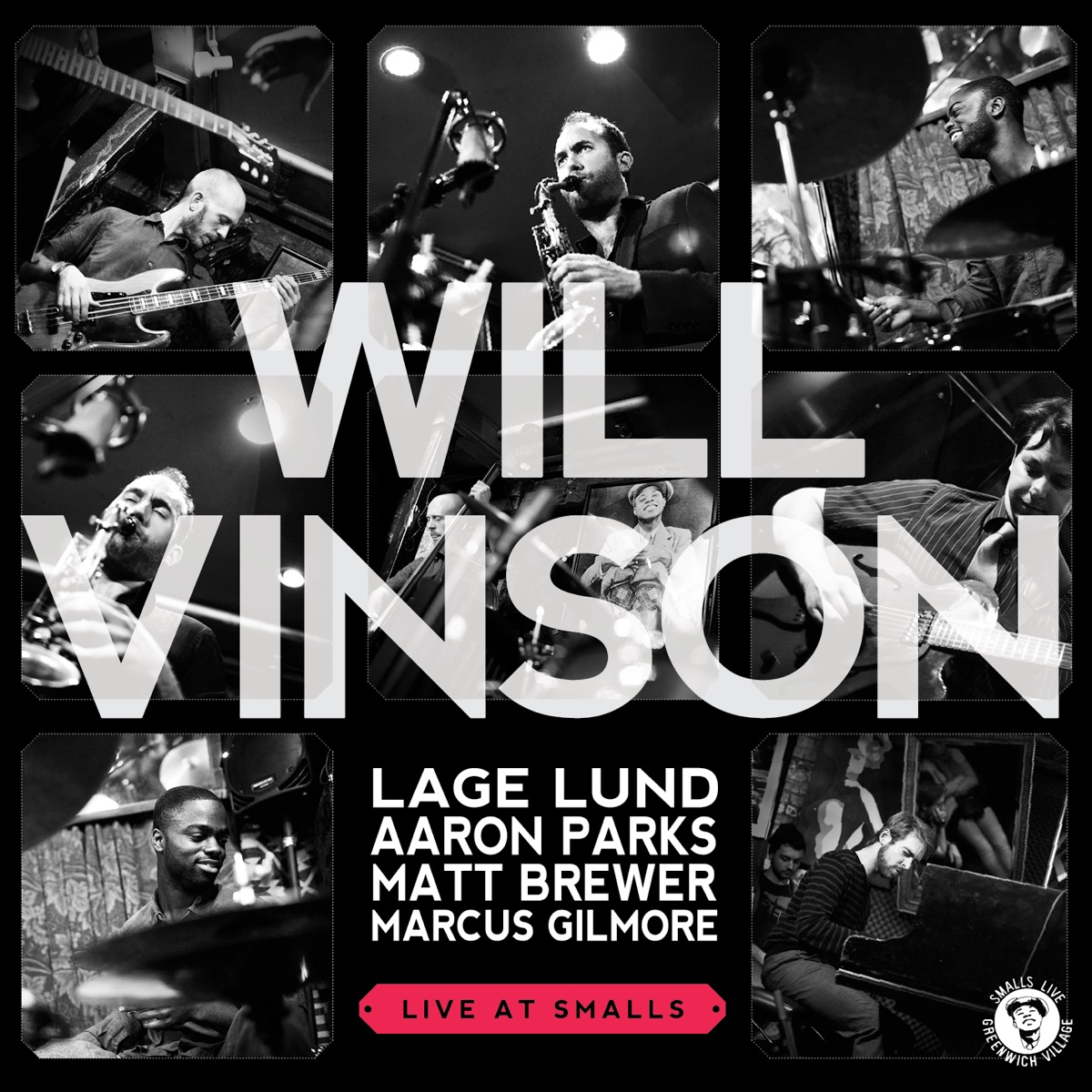 Will Vinson (feat. Aaron Parks, Lage Lund, Marcus Gilmore & Matt Brewer) [Live At Smalls] by Will Vinson album cover