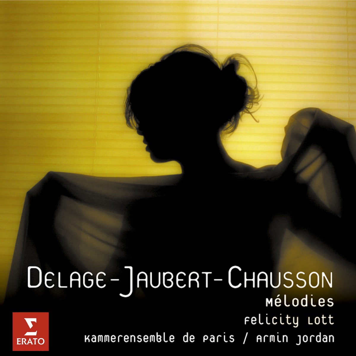 Delage/Jaubert/Chausson: Mélodies by Armin Jordan, Dame Felicity Lott, Jean-Claude Bouveresse & Orchestre de la Suisse Romande album cover