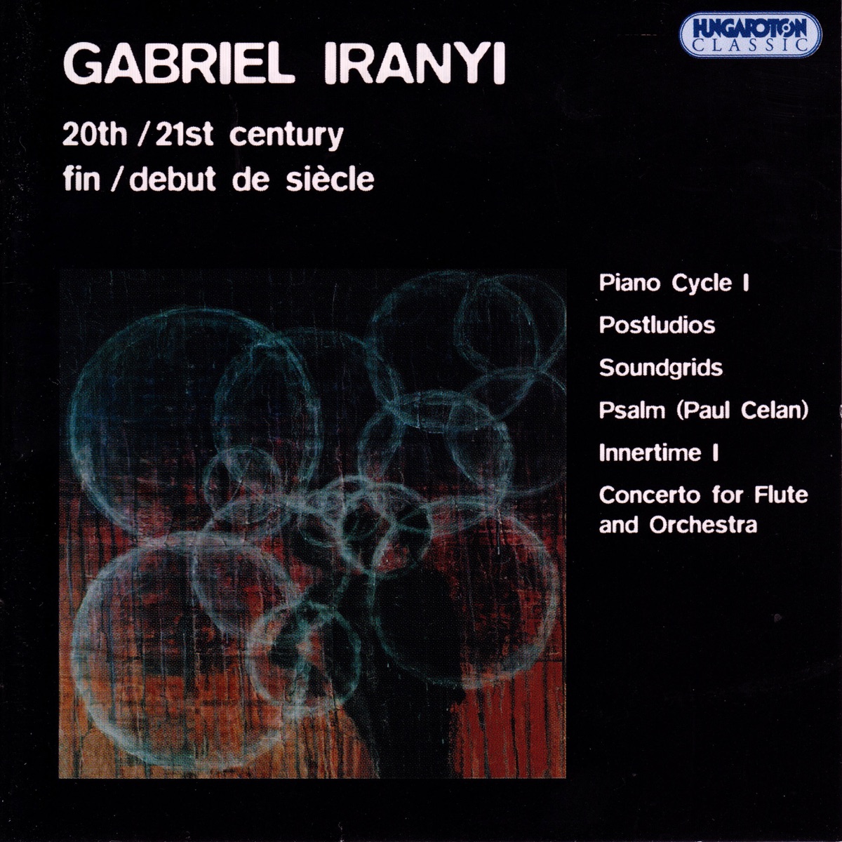 20th-21th Century - Fin-debut de siécle (Hungaroton Classics) by Yoriko Ikeya, Anton Webern Quartet, ars-nova-ensemble Berlin, Concerto Orchestra Budapest, Pierre-Yves Artaud, The French Flute Orchestra, Peter Schwarz, Dorel Pascu & Pierre-Alain Biget album cover