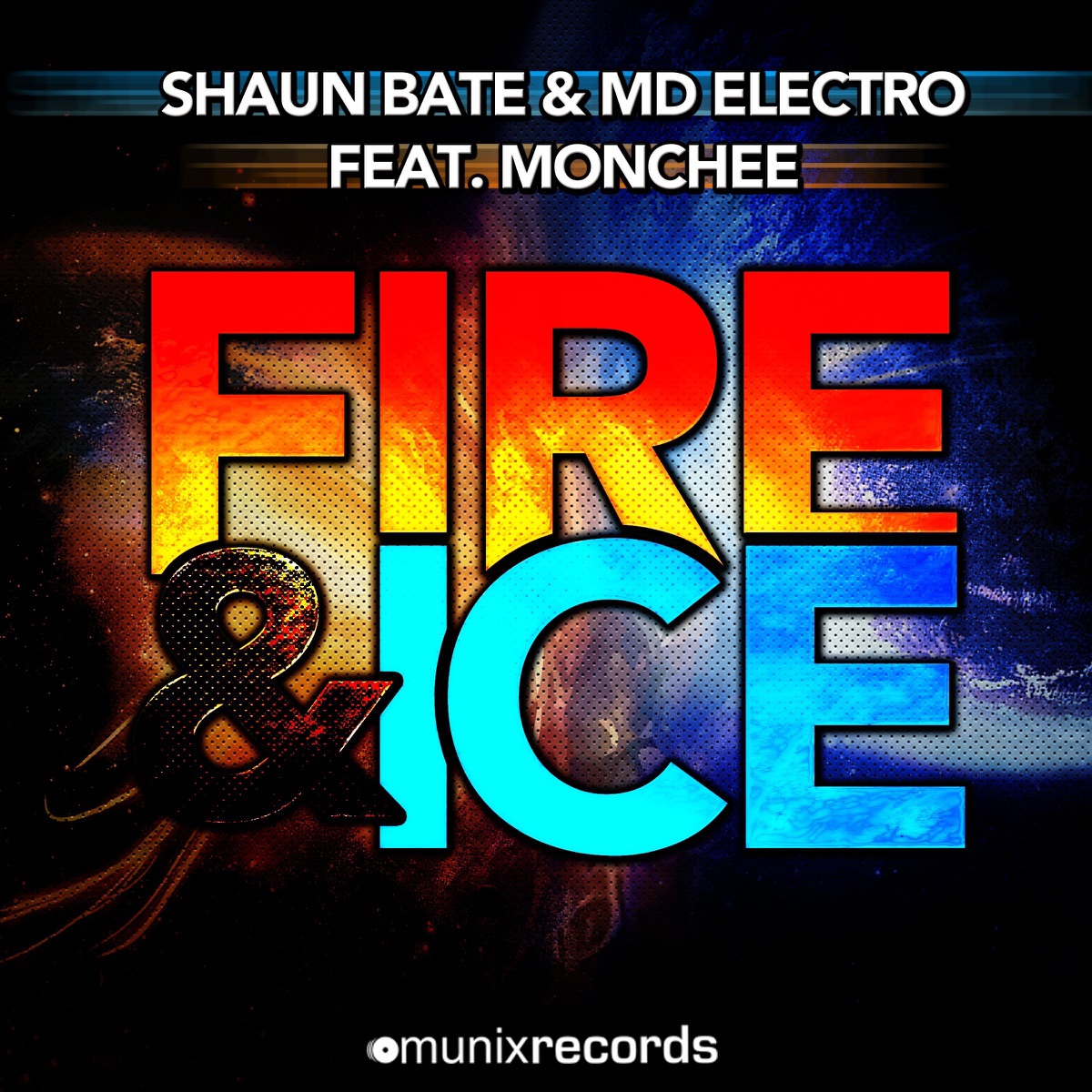 Fire & Ice (Remixes) [feat. Monchee] by Shaun Bate & MD Electro album cover