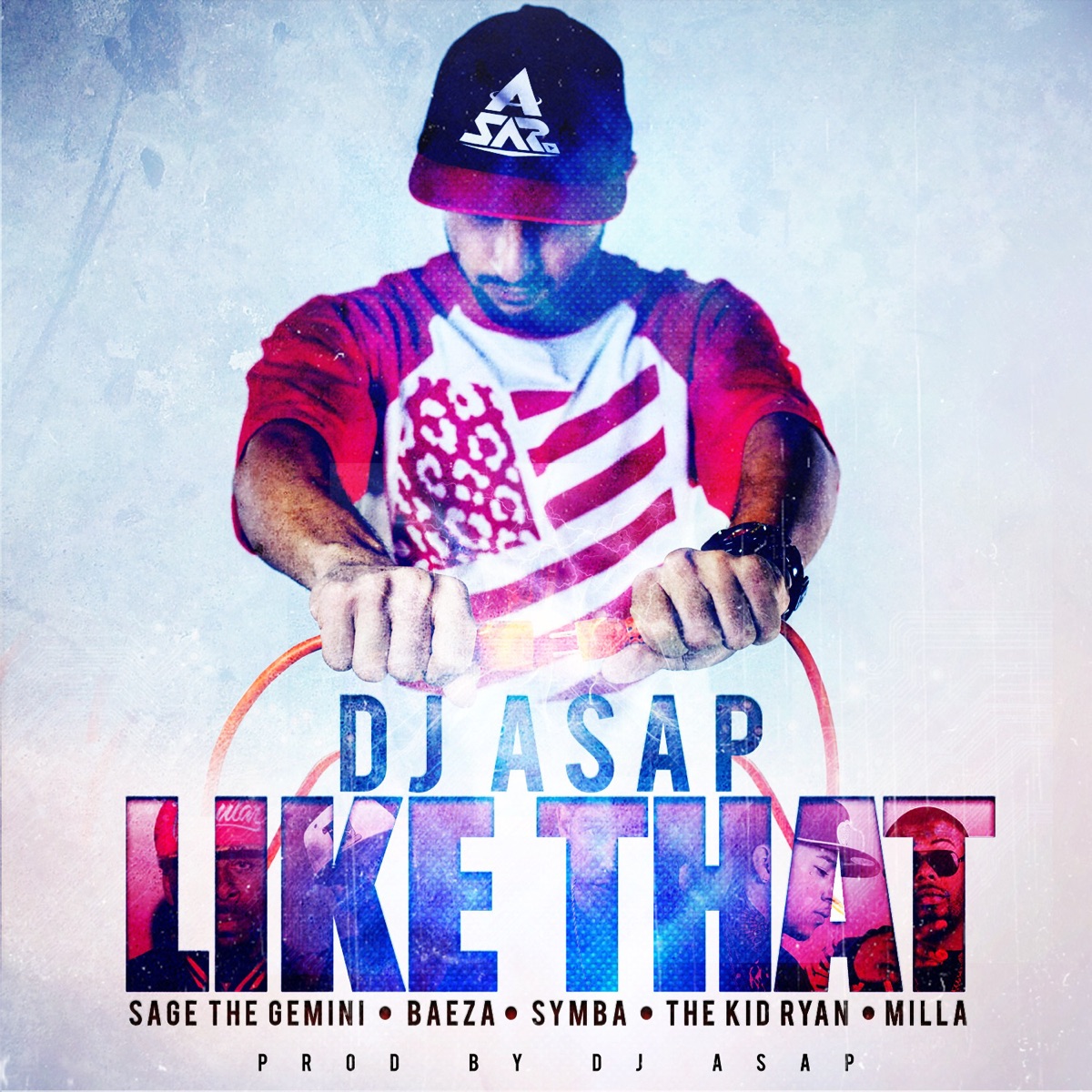 Like That (feat. Sage the Gemini, Beeza, Symba, The Kid Ryan & Milla) - Single by Dj Asap album cover