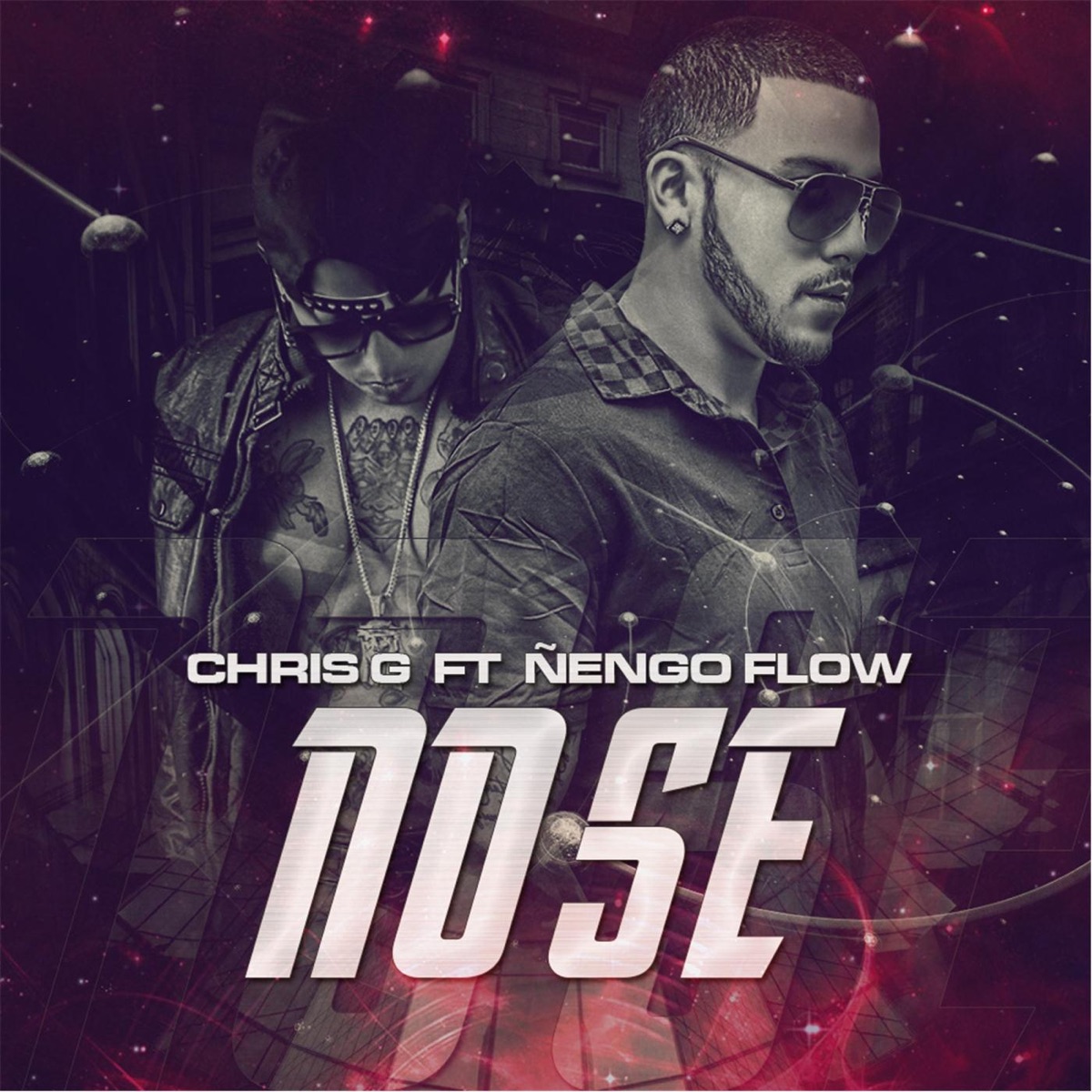 No Se - Single by Chris G & Ñengo Flow album cover