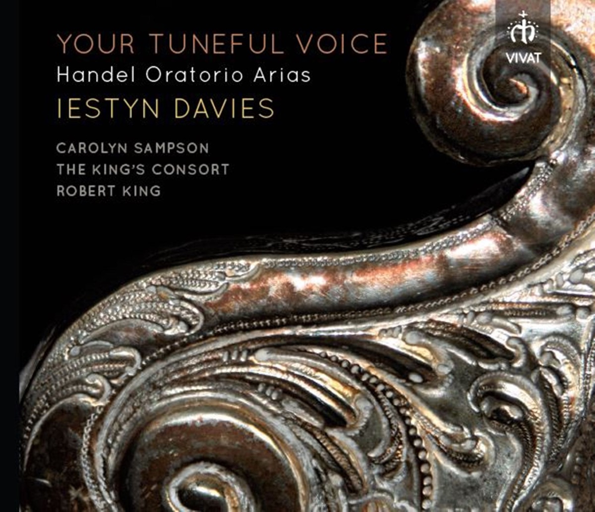 Handel: Your Tuneful Voice by The King's Consort, Iestyn Davies & Robert King album cover