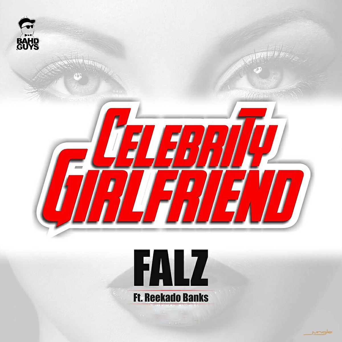Celebrity Girlfriend (feat. Reekado Banks) - Single by Falz album cover