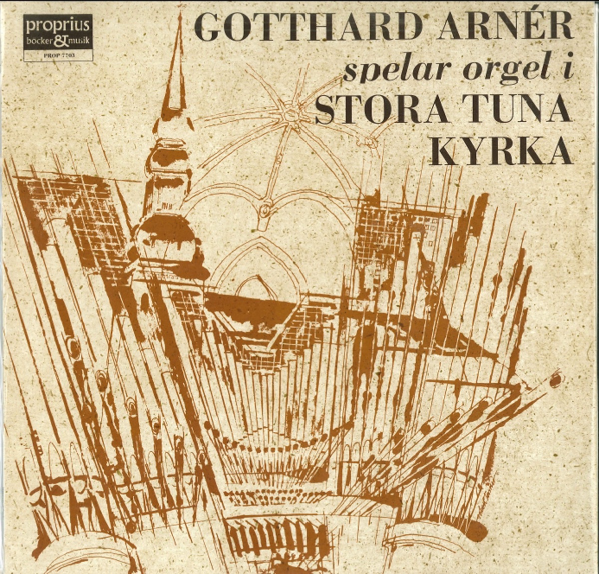 Gotthard Arnér spelar orgel i Stora Tuna kyrka by Gotthard Arnér album cover