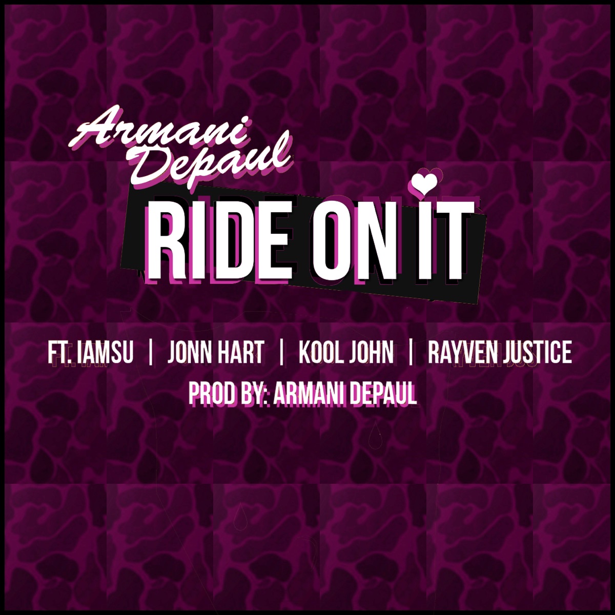 Ride On It (feat. IamSu, John Hart, Kool John & Rayven Justice) - Single by Armani DePaul album cover