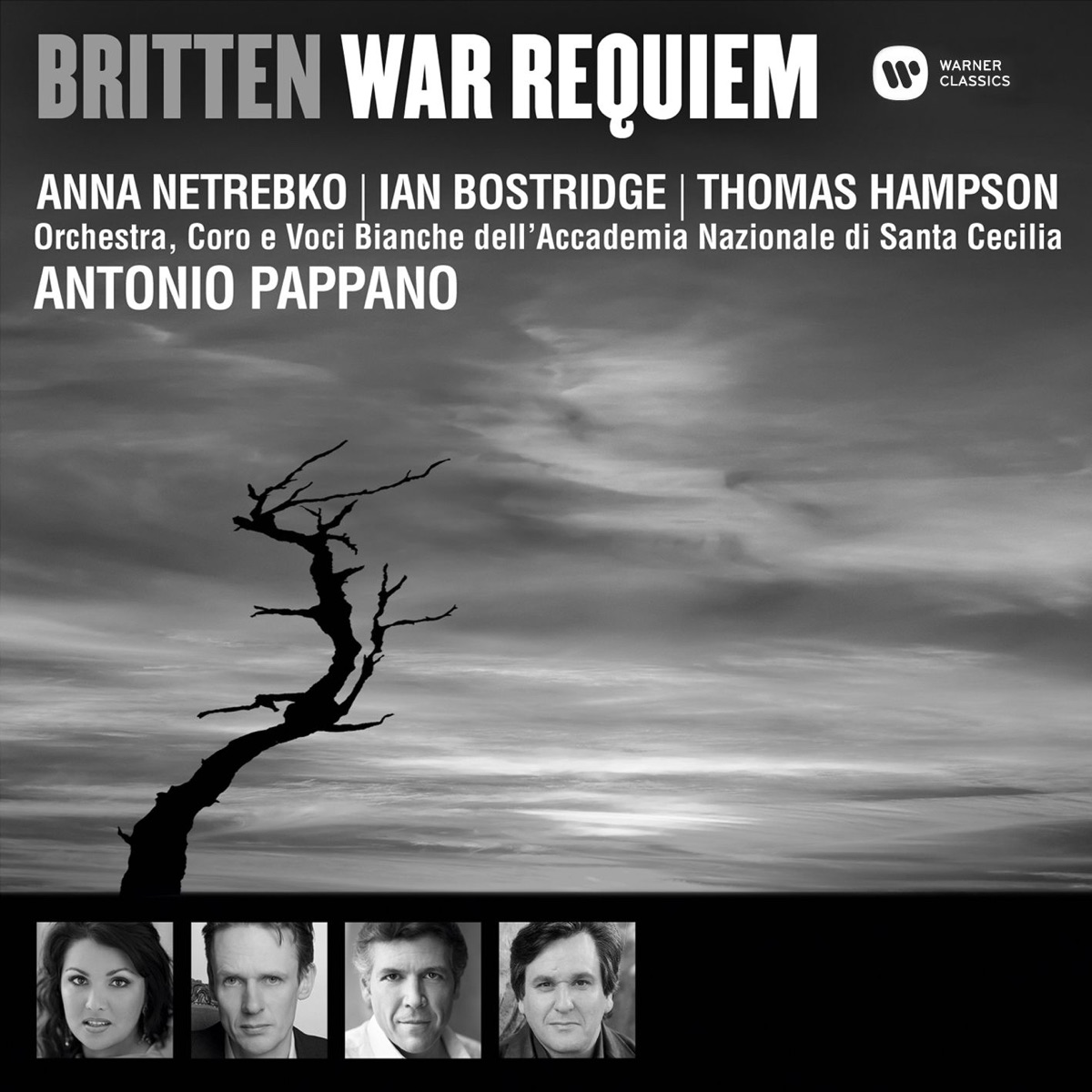 Britten: War Requiem by Anna Netrebko, Antonio Pappano, Coro Dell'Accademia Nazionale Di Santa Cecilia & Orchestra dell'Accademia Nazionale di Santa Cecilia album cover
