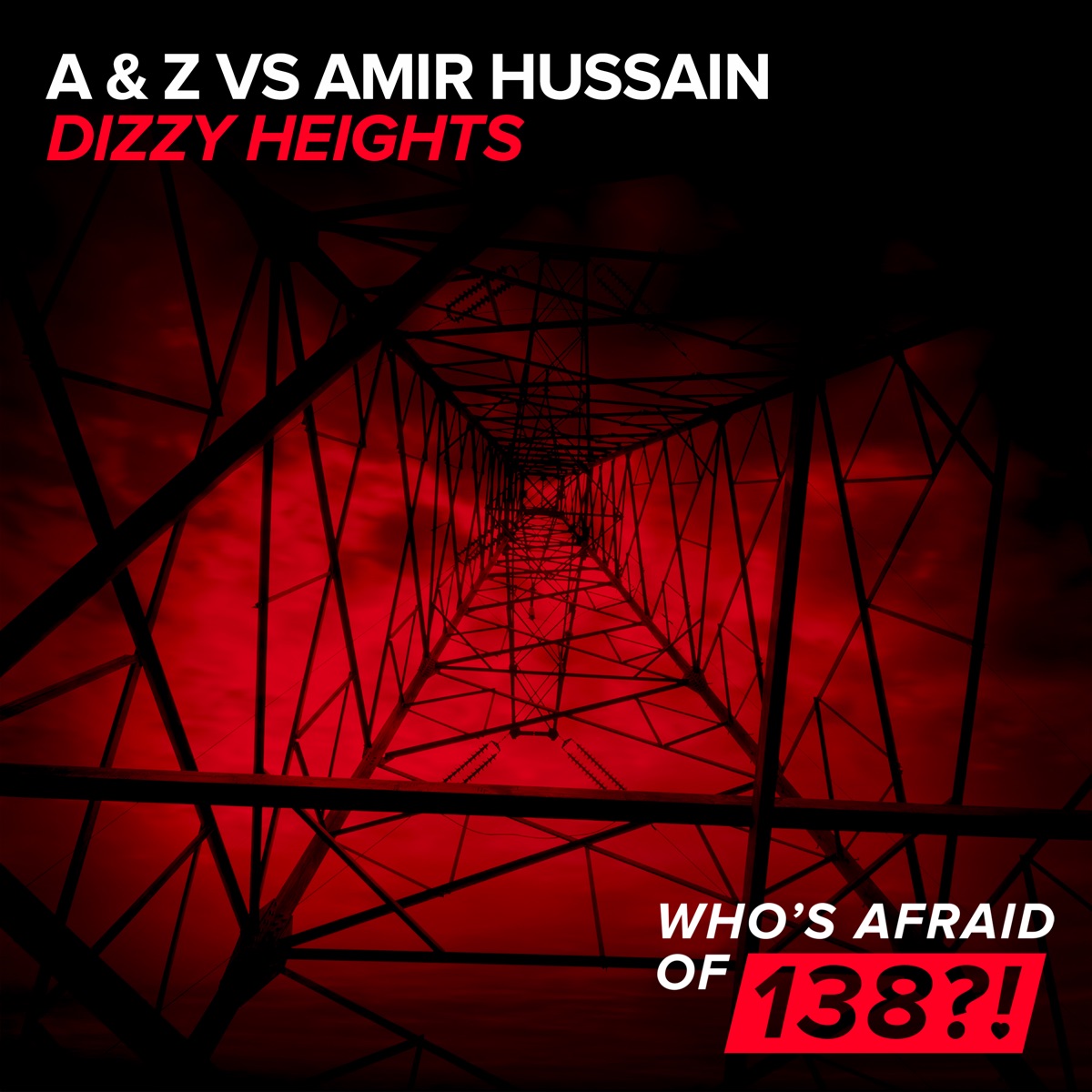 Dizzy Heights - Single by A & Z & Amir Hussain album cover