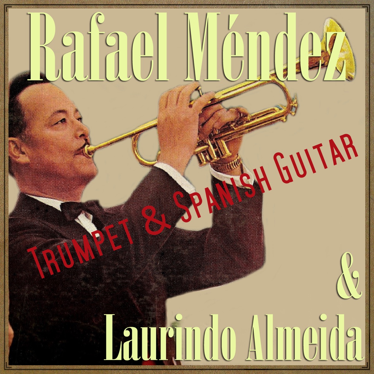 Trumpet & Spanish Guitar by Rafael Méndez & Laurindo Almeida album cover
