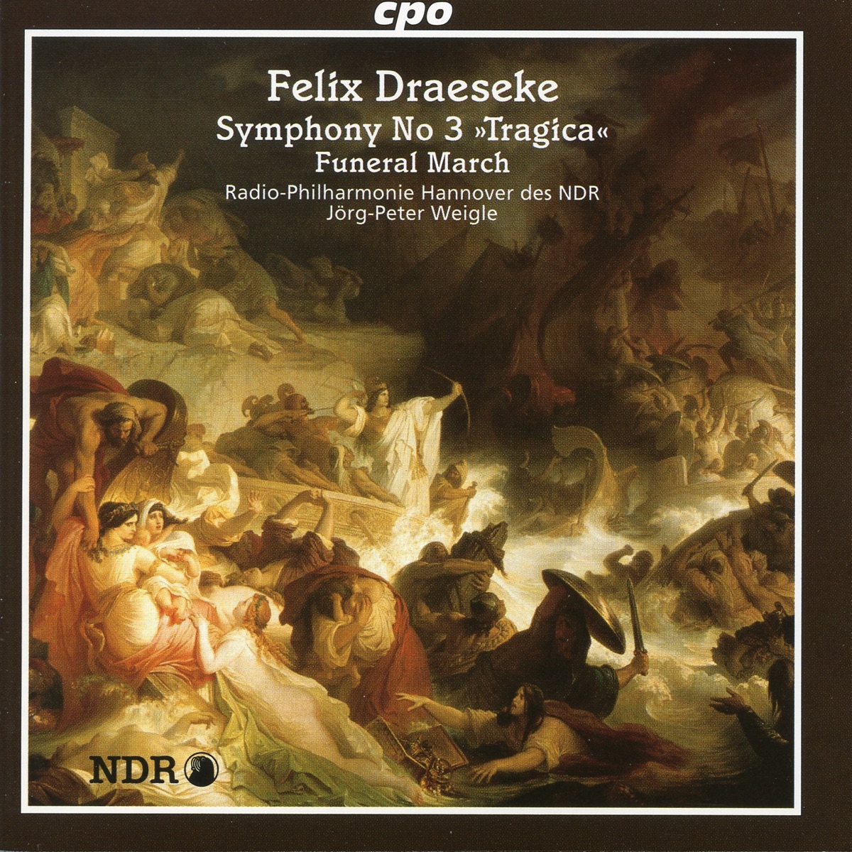 Draeseke: Symphony No. 3, "Tragica" - Funeral March by Hannover Radio Philharmonic Orchestra album cover