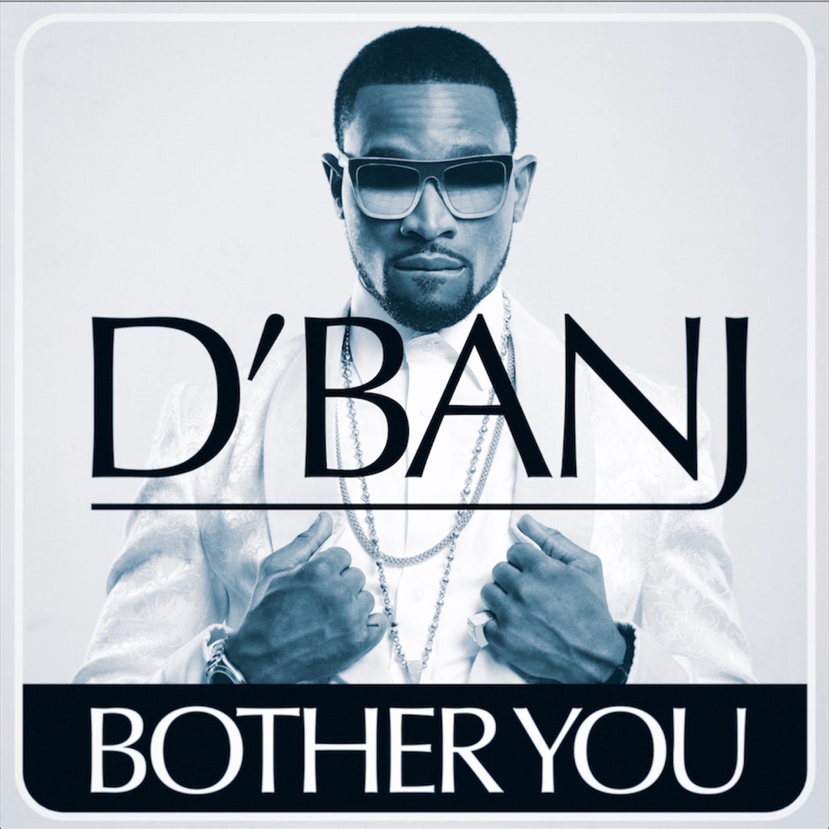 Bother You - Single by D'banj album cover
