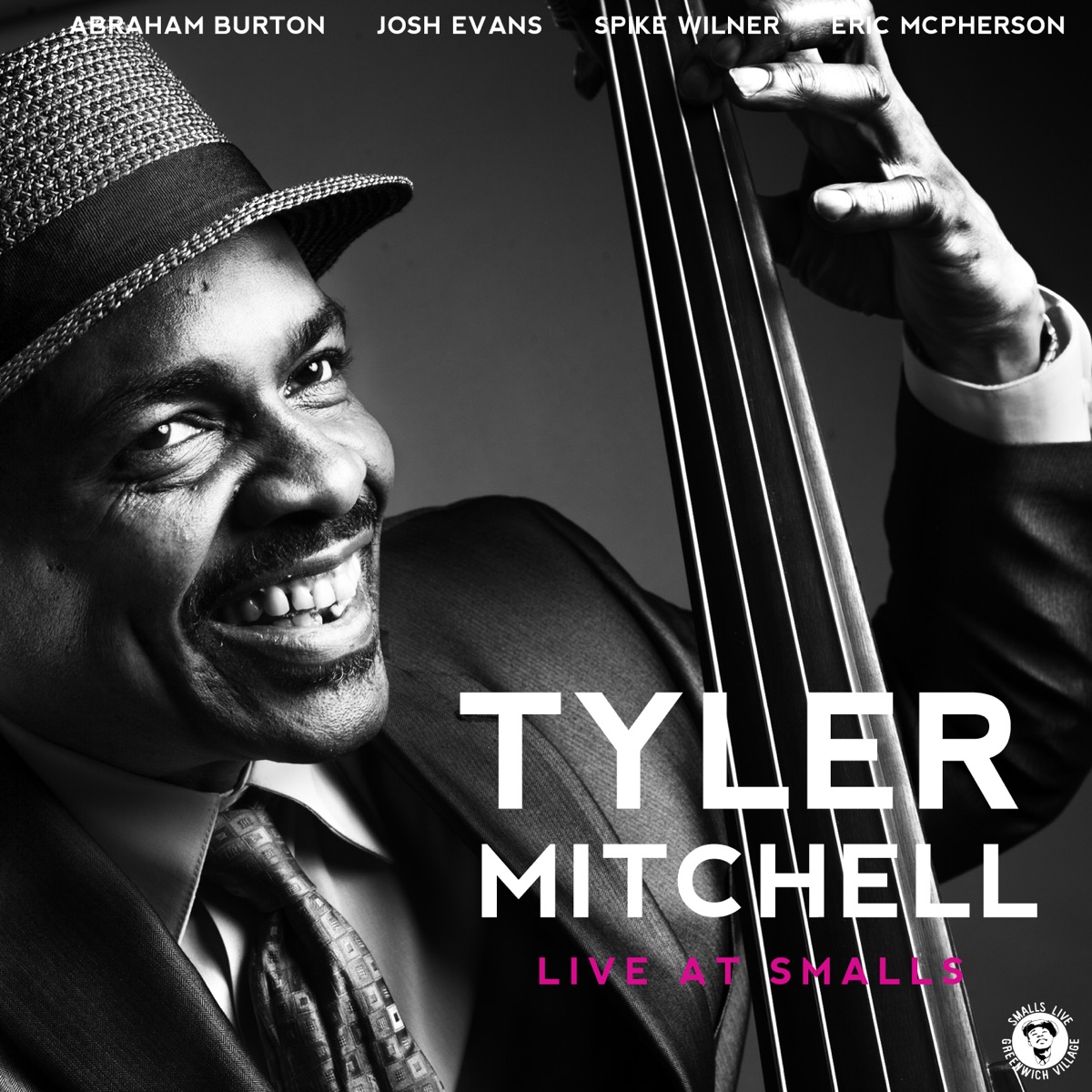Live At Smalls (feat. Josh Evans, Abraham Burton, Spike Wilner & Eric McPherson) by Tyler Mitchell album cover