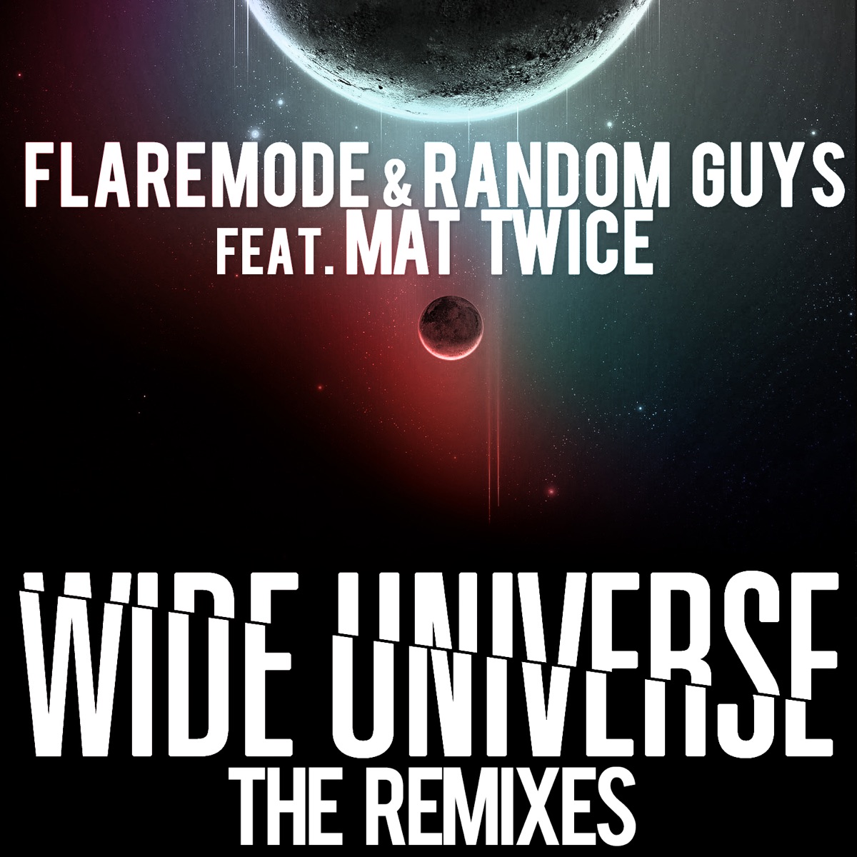 Wide Universe (Remixes) [feat. Mat Twice] - Single by Flaremode & Random Guys album cover
