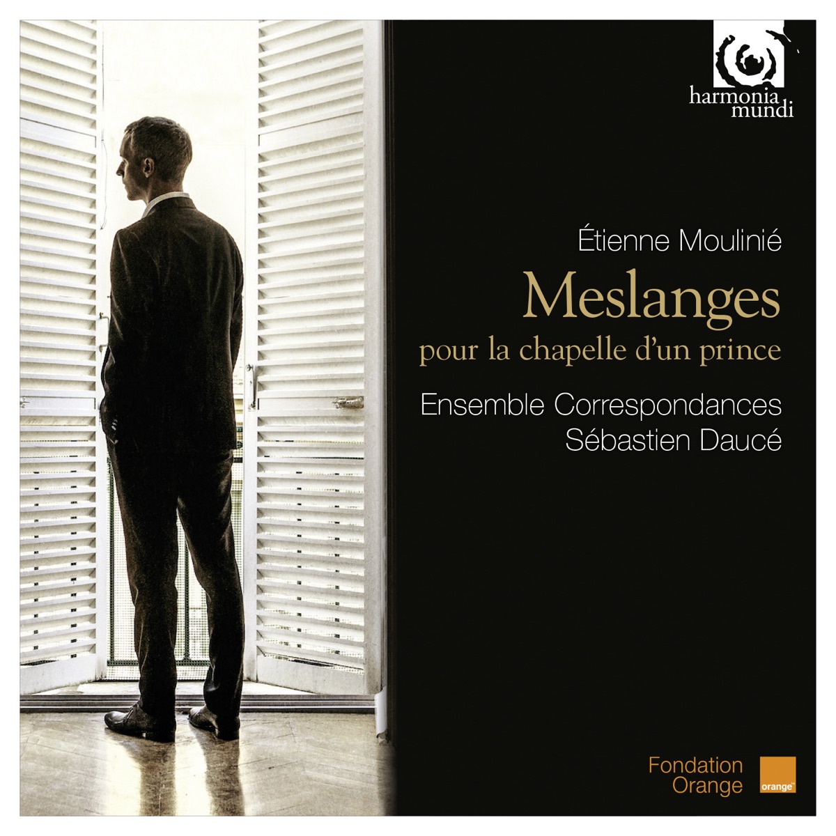 Etienne Moulinié: Meslanges pour la Chapelle d'un Prince by Ensemble Correspondances & Sébastien Daucé album cover