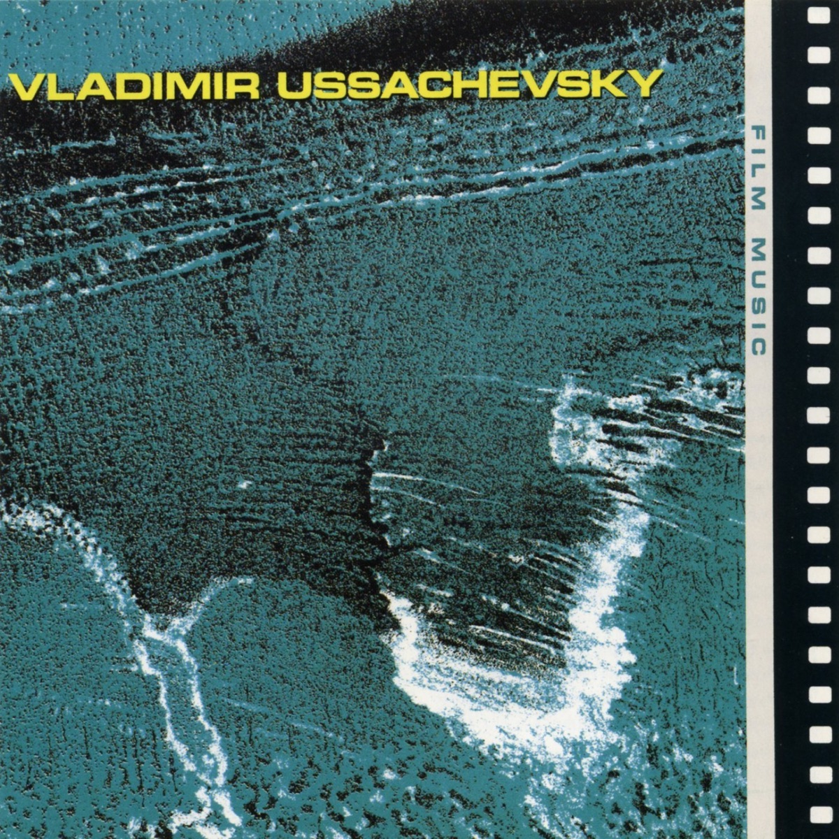 Vladimir Ussachevsky: Film Music by Vladimir Ussachevsky album cover