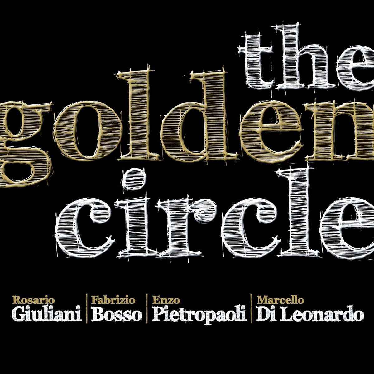 The Golden Circle by Rosario Giuliani, Fabrizio Bosso & Enzo Pietropaoli album cover