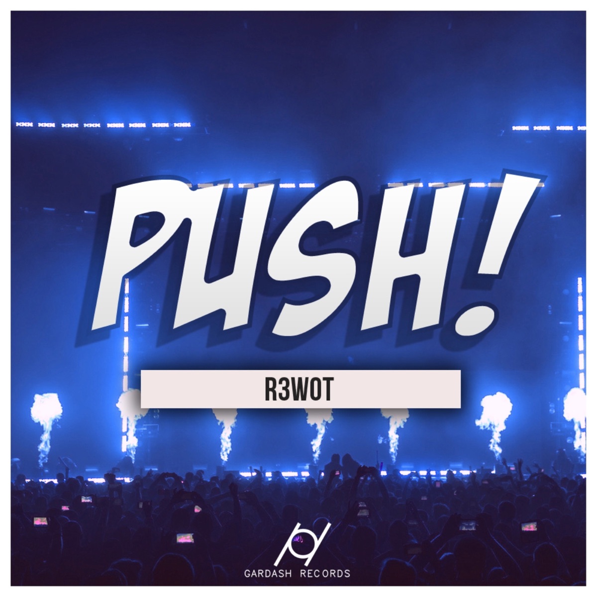 Push! - Single by R3WOT album cover