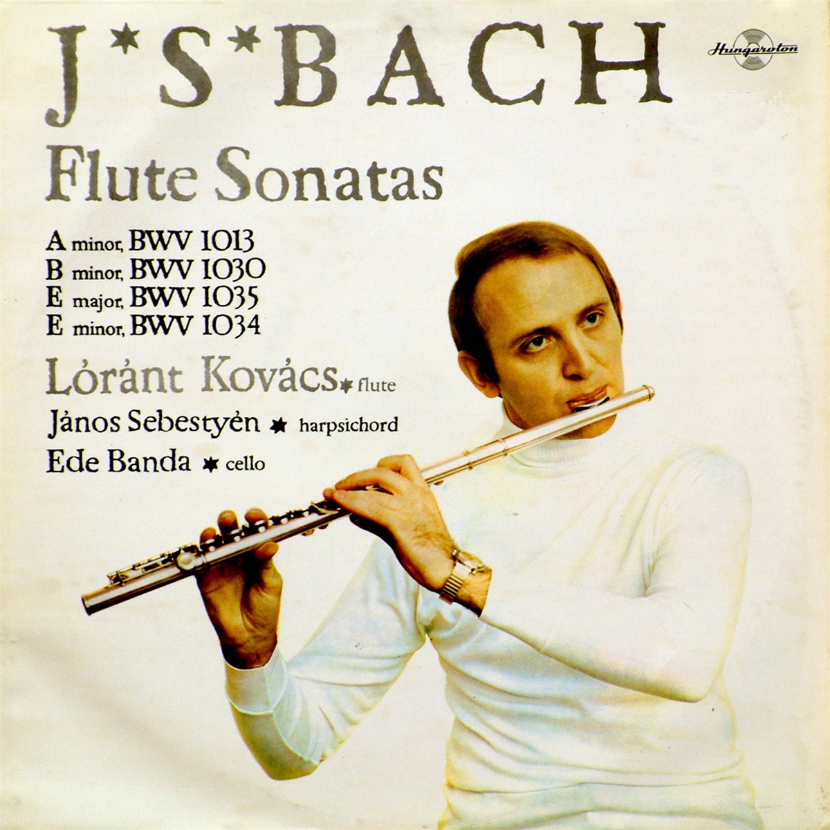 Flute Sonatas (Hungaroton Classics) by Lóránt Kovács, János Sebestyén & Ede Banda album cover